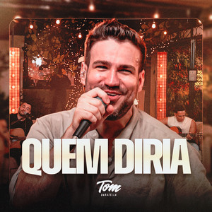 Quem Diria (Virou Amor)