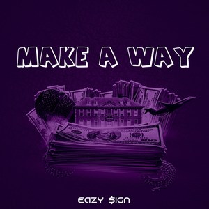 Make a Way (Explicit)