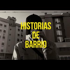 HISTORIAS DE BARRIO (Explicit)