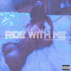 Ride With Me (Explicit)