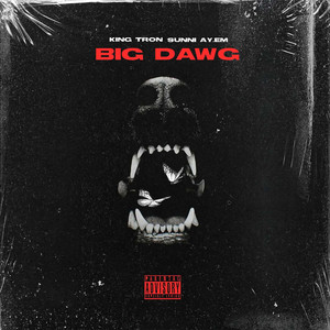 Big Dawg (Explicit)