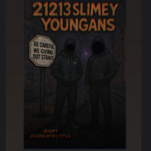 21213 slimey youngins (Explicit)