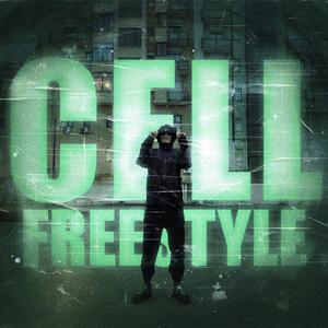 CELL FREESTYLE (Explicit)