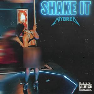 Shake It (Explicit)