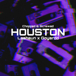 Houston(Chopped & Screwed) (Explicit)