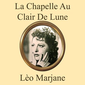 La Chapelle au clair de lune
