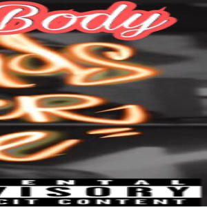 Body For Body (Radio Edit) [Explicit]