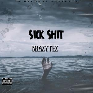 Sick **** (Explicit)