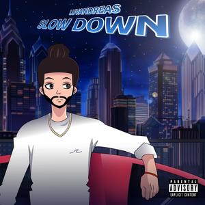 Slow Down (Explicit)