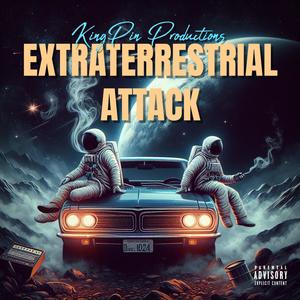 EXTRATERRESTRIAL ATTACK