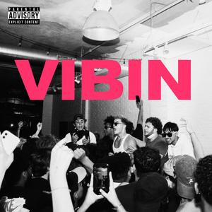 Vibin (Explicit)