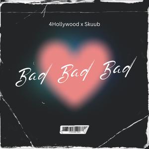 Bad Bad Bad (feat. OTM SKUBA) (Explicit)