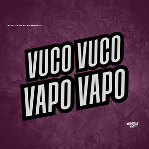 Vuco Vuco, Vapo Vapo (Explicit)