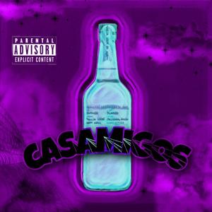 Casamigos (Explicit)