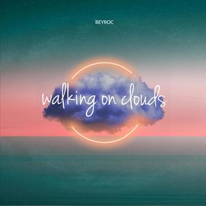 Walking On Clouds (Explicit)