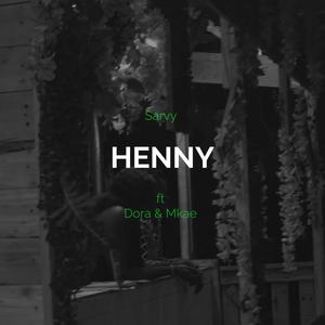 Henny (feat. Dora & Mkae)