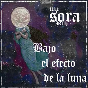 Bajo el Efecto de la Luna