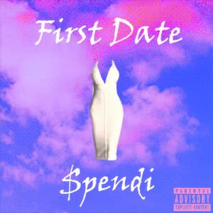 FIRST DATE (Explicit)