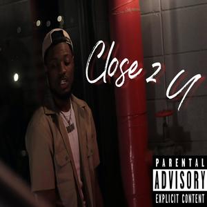 Close 2 U (Explicit)