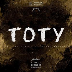 TOTY (feat. Tate CR & Blesssy) (Explicit)