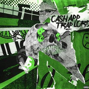 Cash App Trap Lord (Explicit)