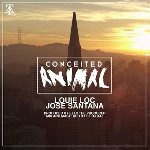 Louie Loco - Conceited Animal