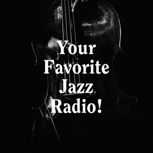 Your Favorite Jazz Radio!