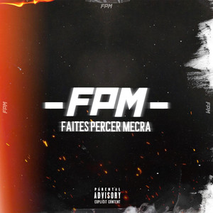 Faites Percer Mecra (Explicit)
