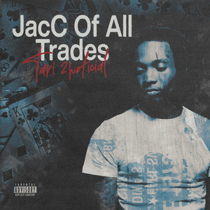 JacC Of All Trades (Explicit)