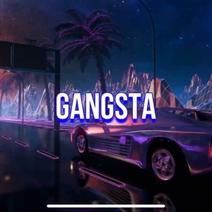 Gangsta (Explicit)