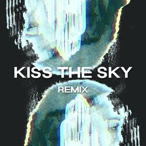Kiss The Sky (feat. Rajeev) (Remix|Explicit)