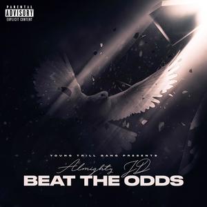 Beat The Odds (Explicit)