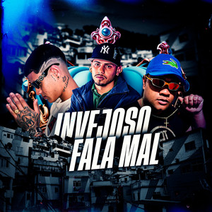 Invejoso Fala Mal (Explicit)