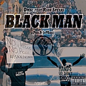 Black Man (feat. Rion Spears) [Explicit]