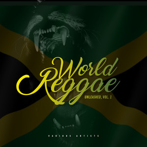 World Reggae Unleashed, Vol. 1