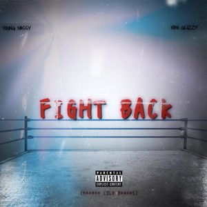 Fight Back (feat. Nbh Glizzy) [Explicit]