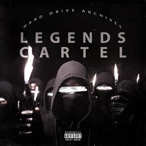 Hard Drive Archives: Legends Cartel (Explicit)