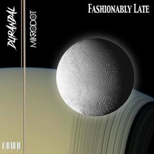 Fashionably Late (Explicit)