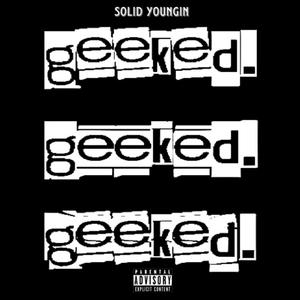 Geeked (Explicit)