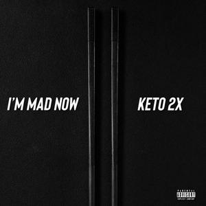 I'm Mad Now (Explicit)