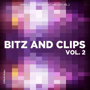 Bitz and Clips, Vol. 2 (Explicit)