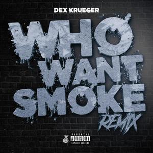 Who want smoke (Explicit)