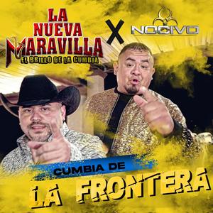 Cumbia De La Frontera (feat. Grupo Nocivo)