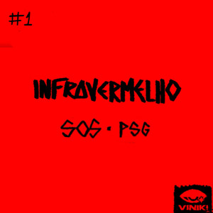 INFRAVERMELHO #1 | PSG (Explicit)