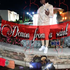 DEMON FROM A SAINT (Explicit)