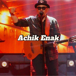 Achik Enak (Remastered 2026)