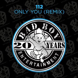 Only You (feat. The Notorious B.I.G. & Mase) (Bad Boy Remix)