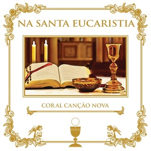 Na Santa Eucaristia