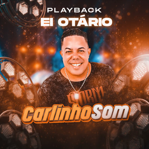 Ei Otário (Playback)