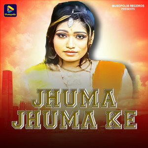 Jhuma Jhuma Ke